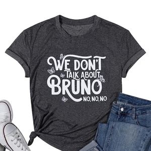 We don't talk about Bruno Tee